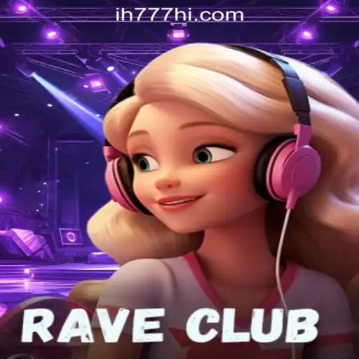 Exploring the World of RaveClub: A Spotlight on ih777.vip Oficial Slots Brasil #1