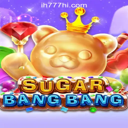 Exploring SUGARBANGBANG: The Sweet World of IH777.VIP Oficial Slots Brasil #1